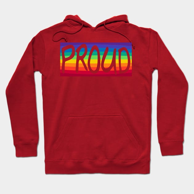 Gay and Proud Hoodie by candhdesigns